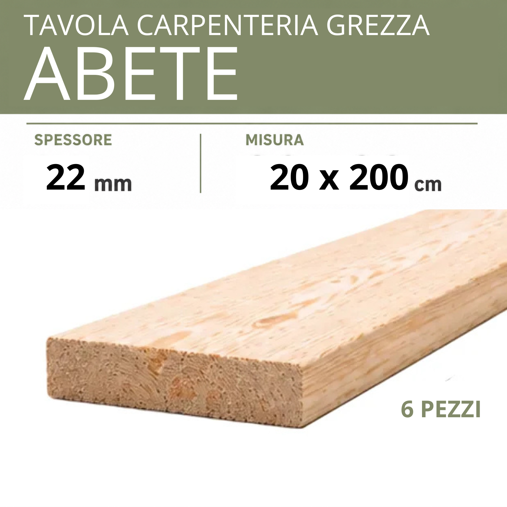 Tavola Abete carpenteria Grezza 10 - 12-15-20 cm | Scegli la dimensione
